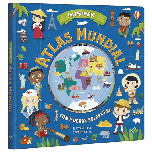 Mi Primer Atlas Mundial con Solapas