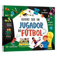 Quiero ser un Jugador de Fútbol